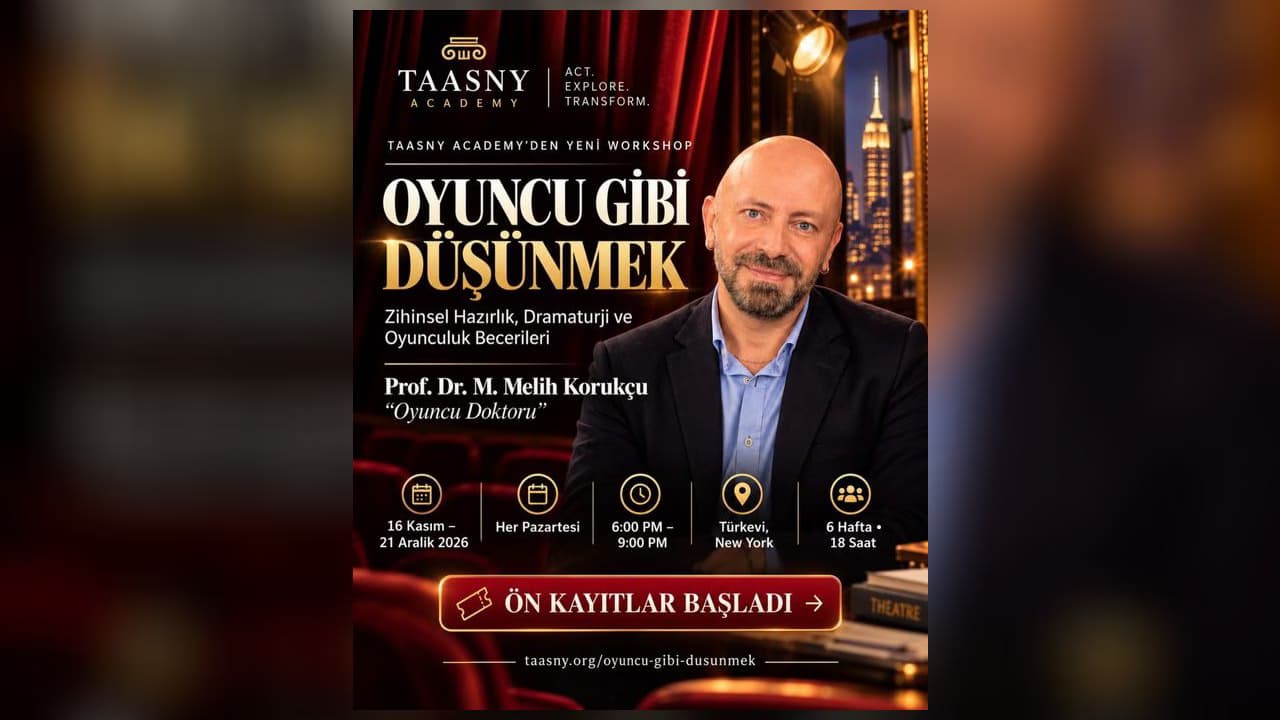 TAASNY Academy launches "Think Like an Actor" workshop at Türkevi in New York