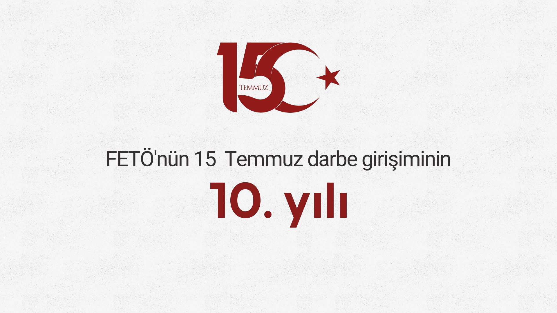 FETÖ'nün darbe girişiminin üzerinden 10 yıl geçti